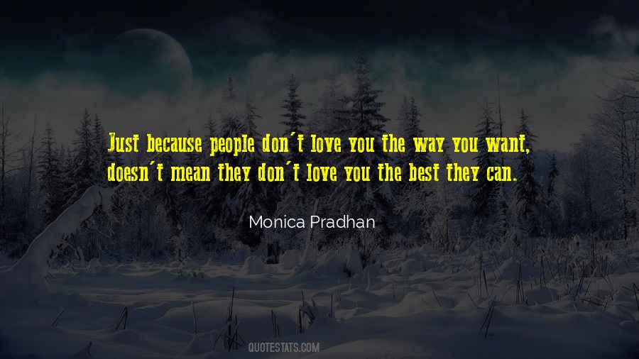 Doesn't Mean I Don't Love You Quotes #176198