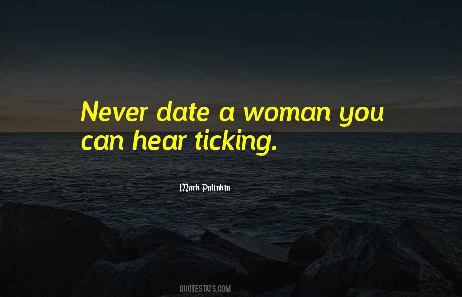 Date A Woman Quotes #442925