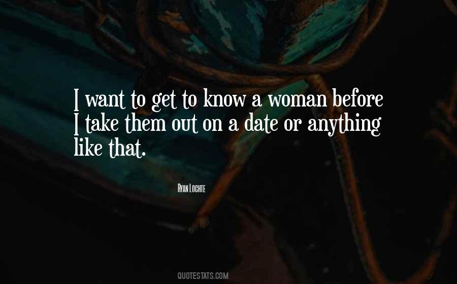 Date A Woman Quotes #567602