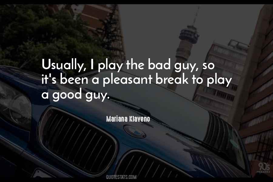 A Good Guy Quotes #1611824