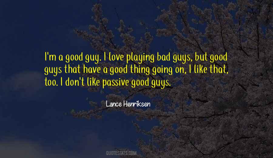 A Good Guy Quotes #975725