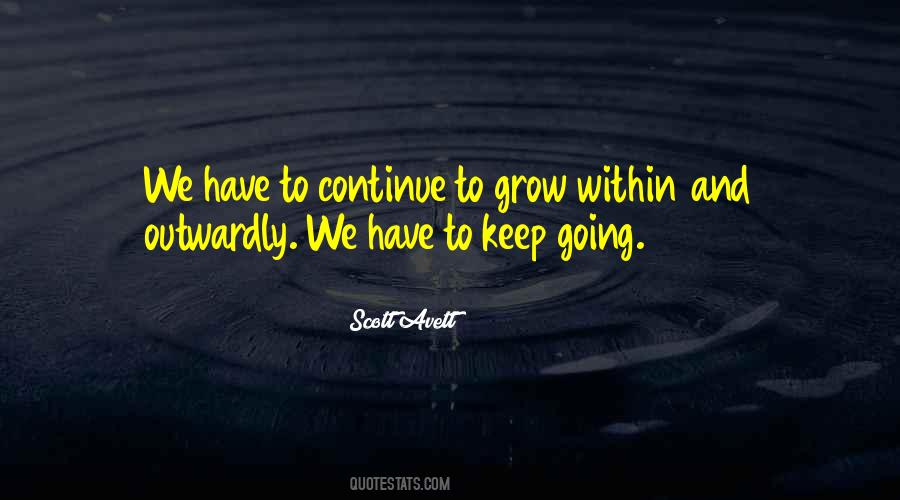 We Have To Keep Going Quotes #1750371