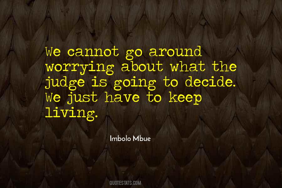 We Have To Keep Going Quotes #268979