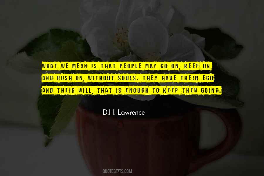 We Have To Keep Going Quotes #366615