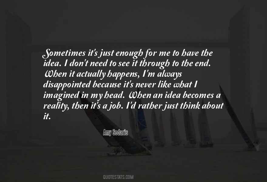 You Will End Up Disappointed Quotes #1326088