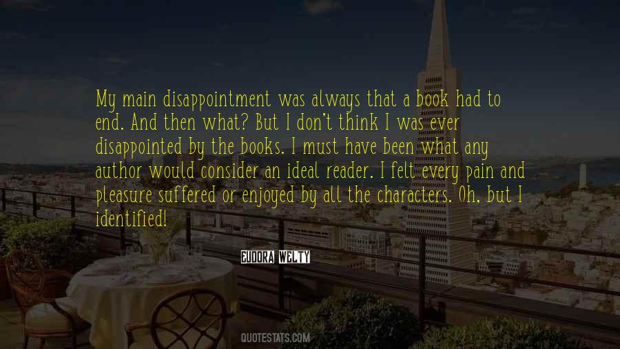 You Will End Up Disappointed Quotes #1675433