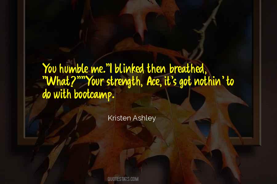Strength Humble Quotes #644892