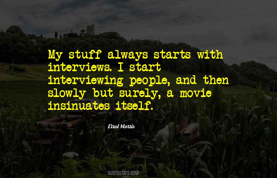 Quotes About Interviewing People #18546