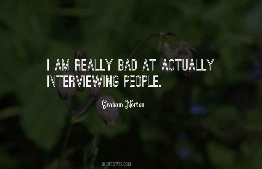 Quotes About Interviewing People #556649