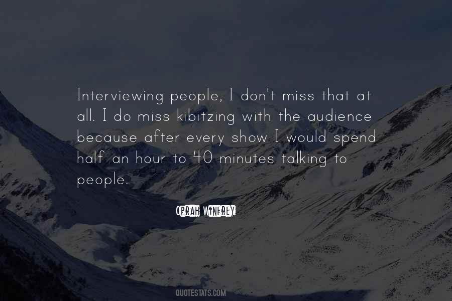 Quotes About Interviewing People #585525