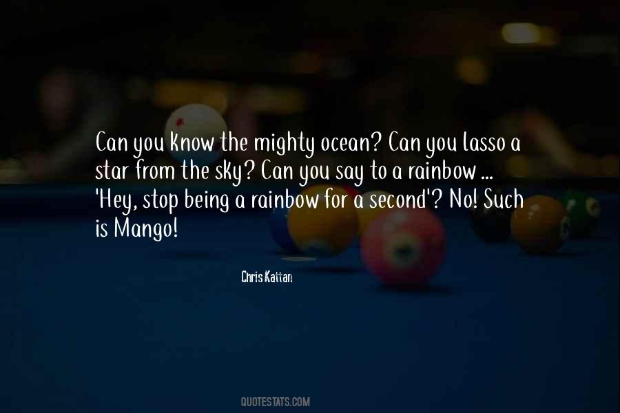 Rainbow Over The Ocean Quotes #677314