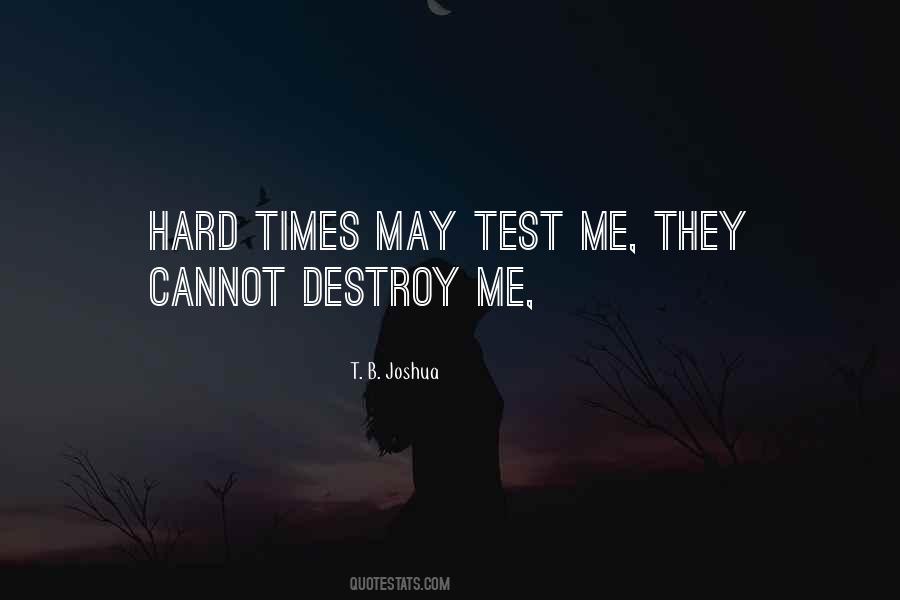 Even When Times Are Hard Quotes #35431
