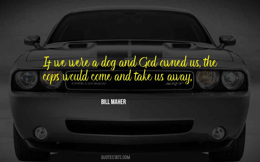 Dog And God Quotes #1193288