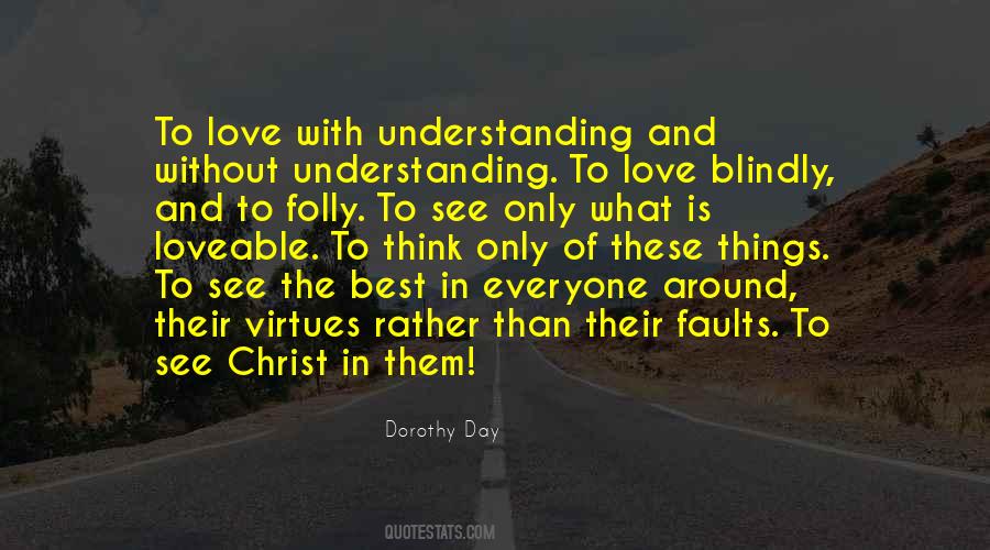 Blindly Love Quotes #148083