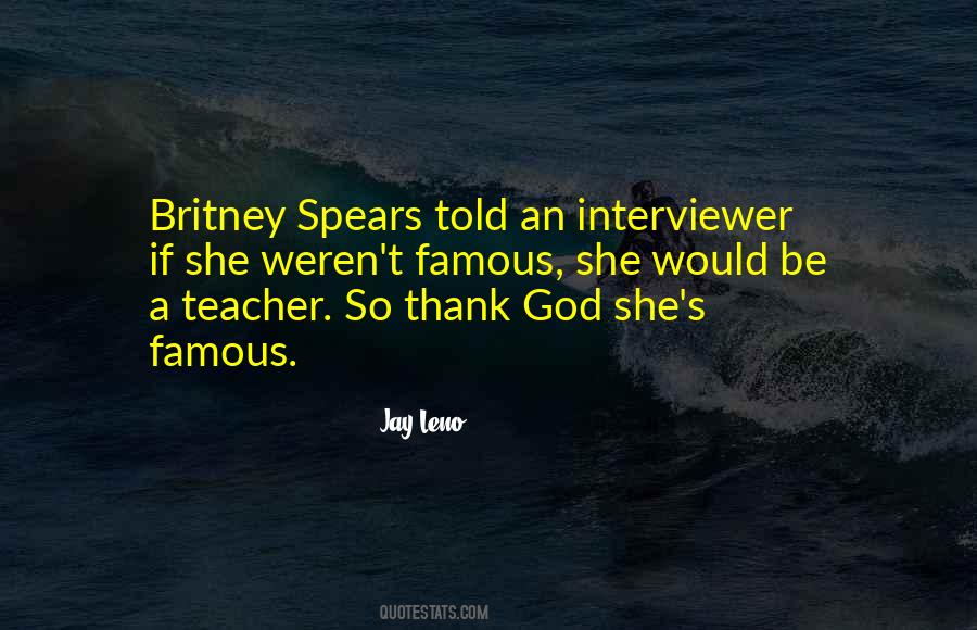 Quotes About Interviewer #11477