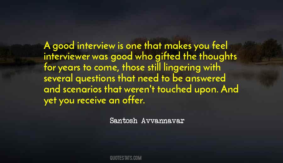 Quotes About Interviewer #1524517