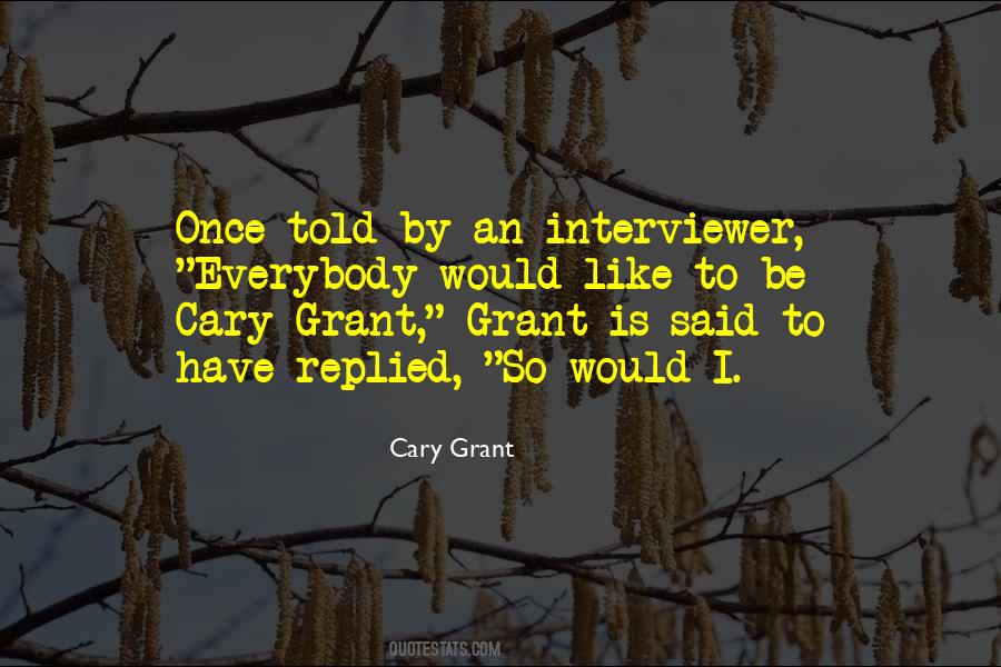 Quotes About Interviewer #1538649