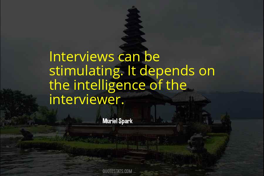 Quotes About Interviewer #1804487