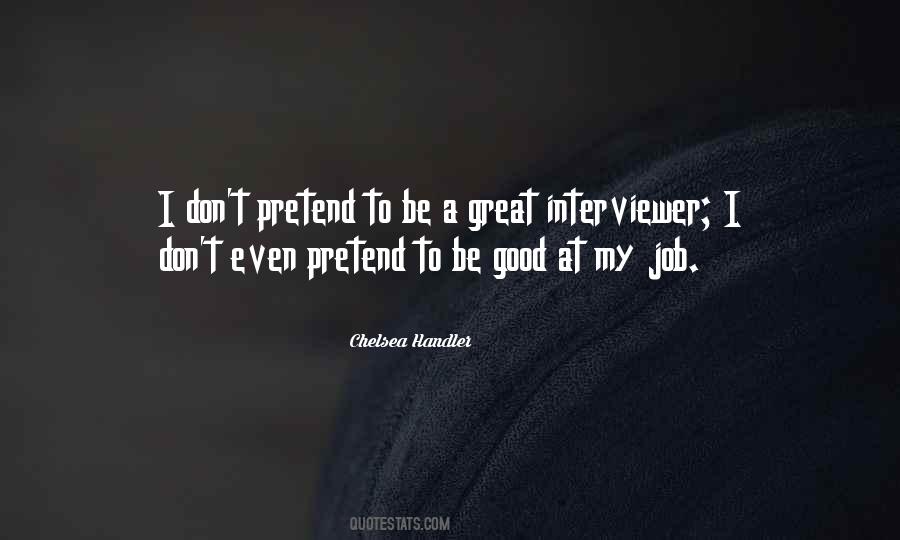 Quotes About Interviewer #631170