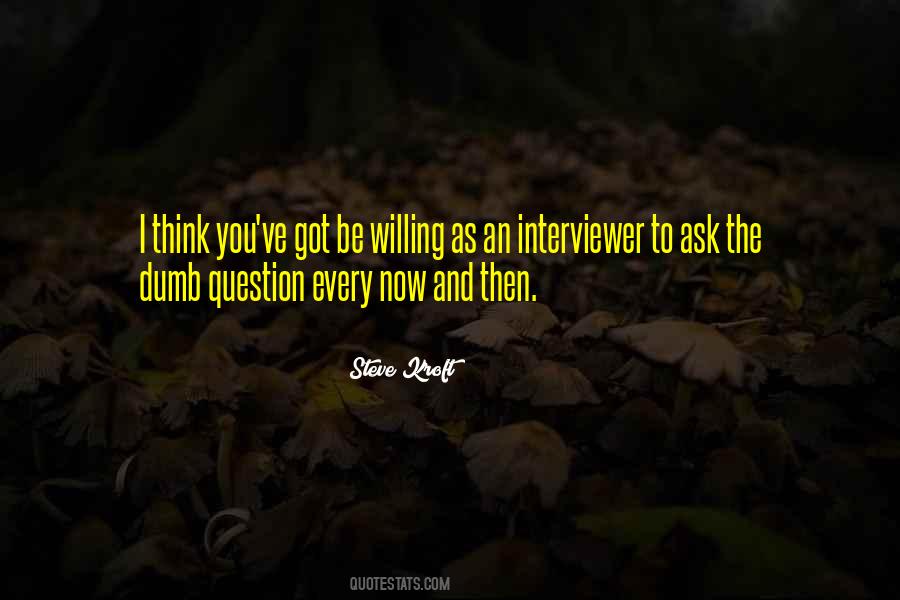 Quotes About Interviewer #98855