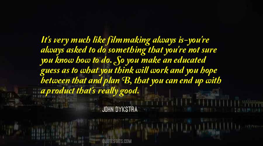 Very Good Work Quotes #453770