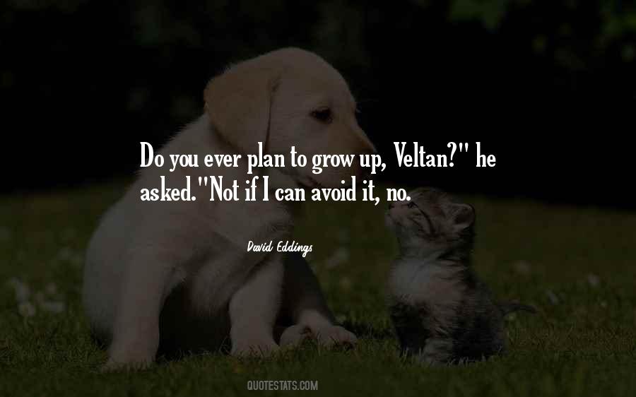 Let Your Child Grow Up Quotes #187260