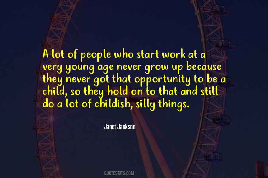 Let Your Child Grow Up Quotes #189281