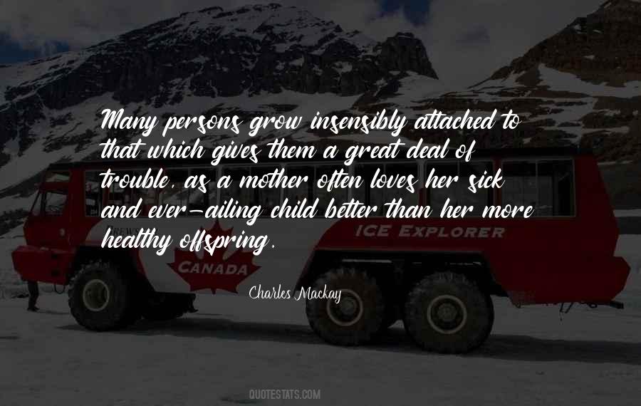 Let Your Child Grow Up Quotes #289250