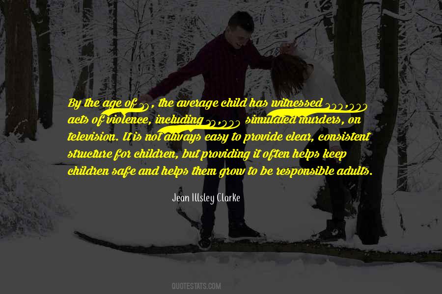 Let Your Child Grow Up Quotes #341099
