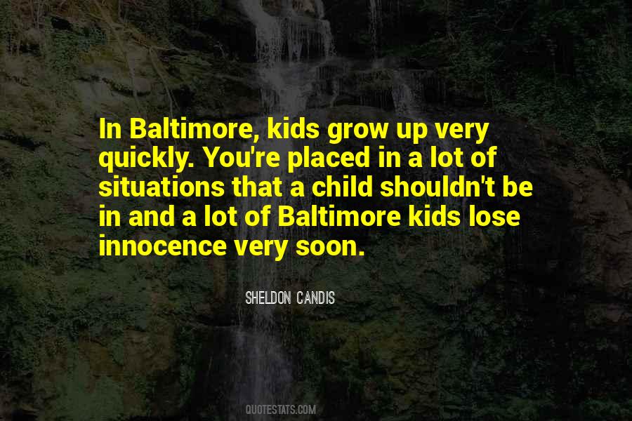 Let Your Child Grow Up Quotes #353721