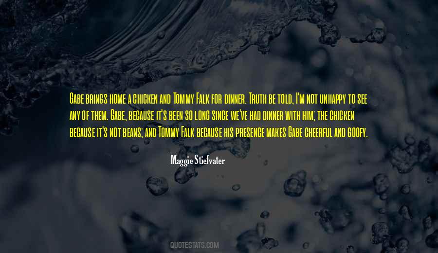 Be With Someone Who Makes Me Unhappy Quotes #1536032