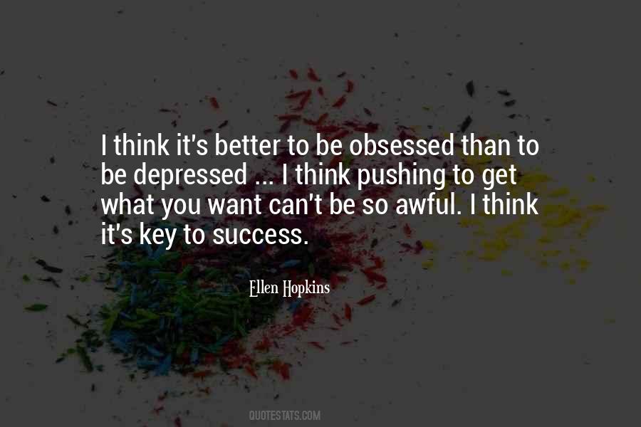 Pushing Someone To Be Better Quotes #1497556