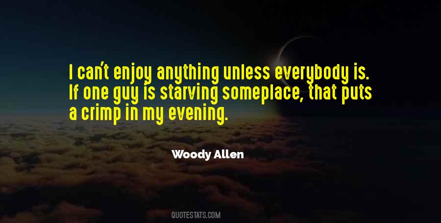 Enjoy Your Evening Quotes #1732727