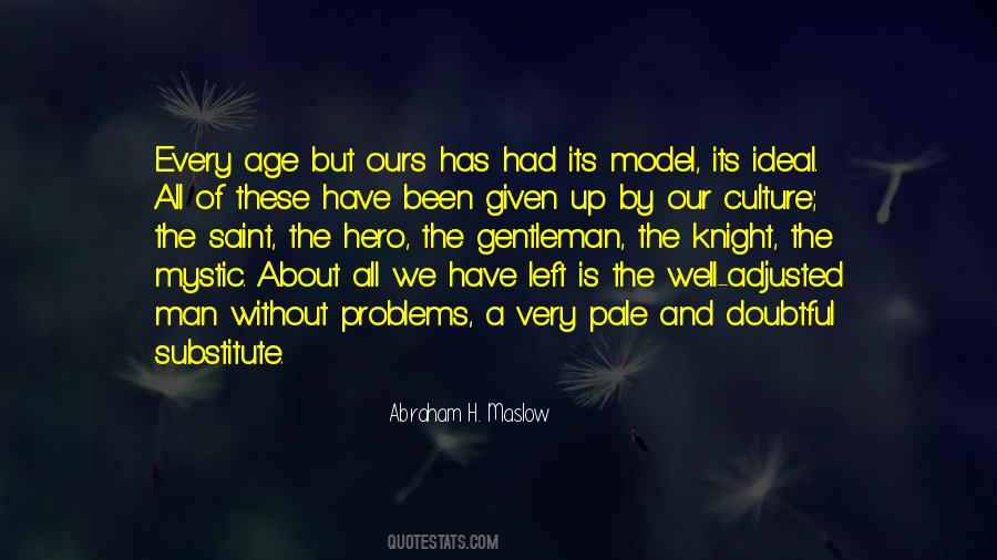 We All Have Our Problems Quotes #1073721