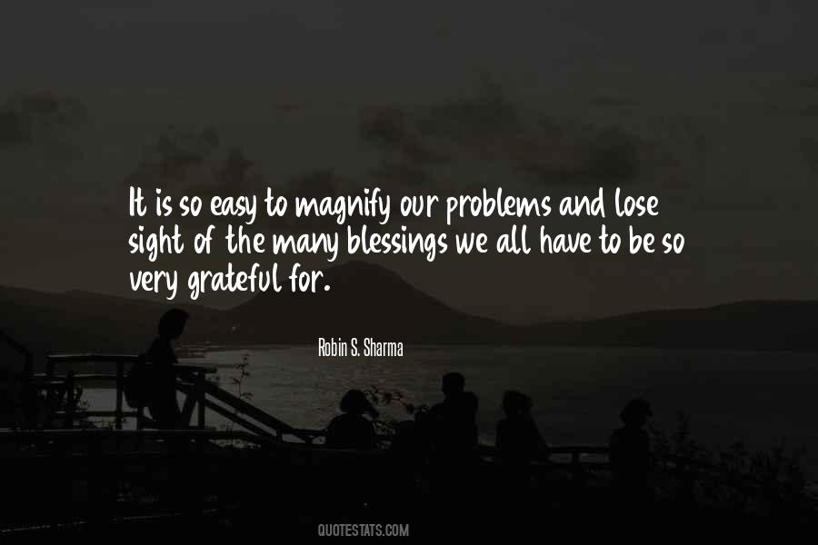 We All Have Our Problems Quotes #126560