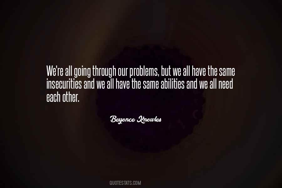 We All Have Our Problems Quotes #1854148