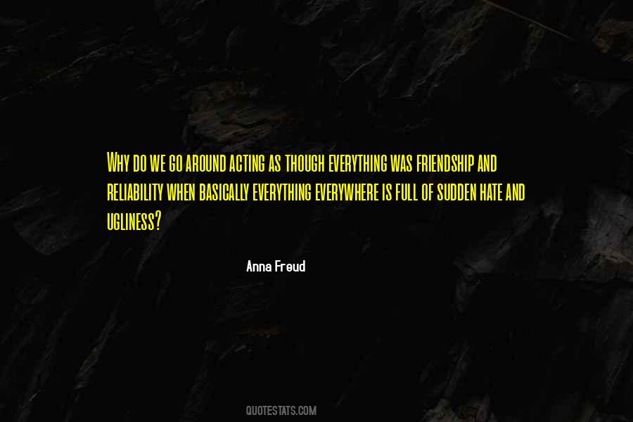 I Hate Acting Quotes #381903