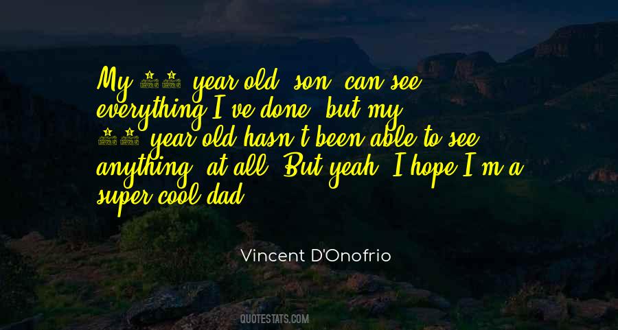 My Only Hope Is My Son Quotes #1719869