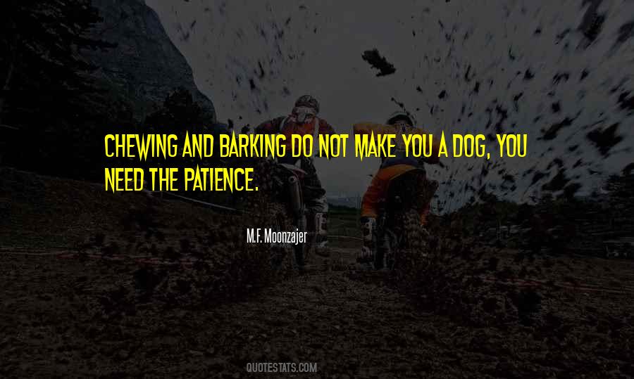 Dog Chewing Quotes #1661303
