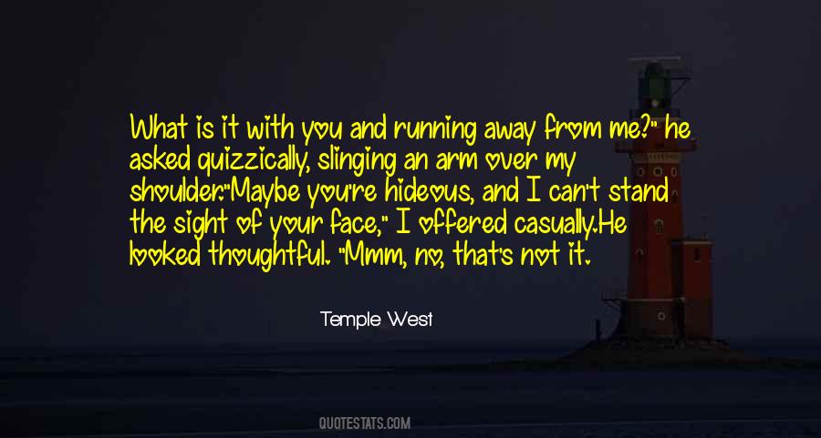 Pushing A Good Guy Away Quotes #502606