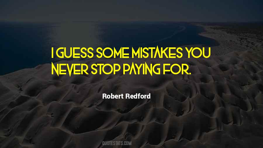 Quotes About Paying For Your Mistakes #1820202