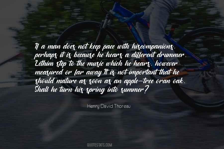 If A Man Does Not Keep Pace Quotes #1708124