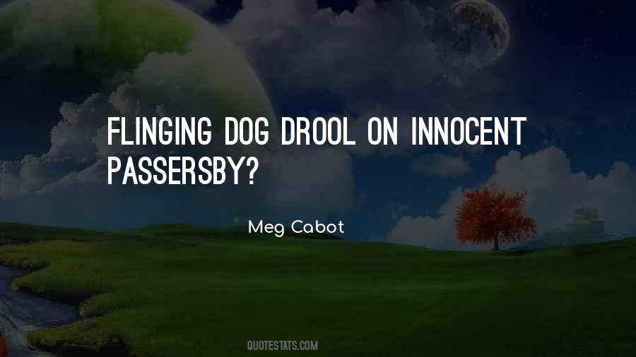 Dog Drool Quotes #698464