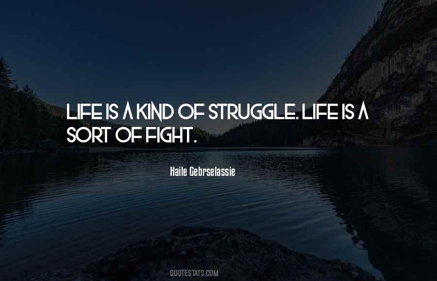 Fight Struggle Quotes #1016656
