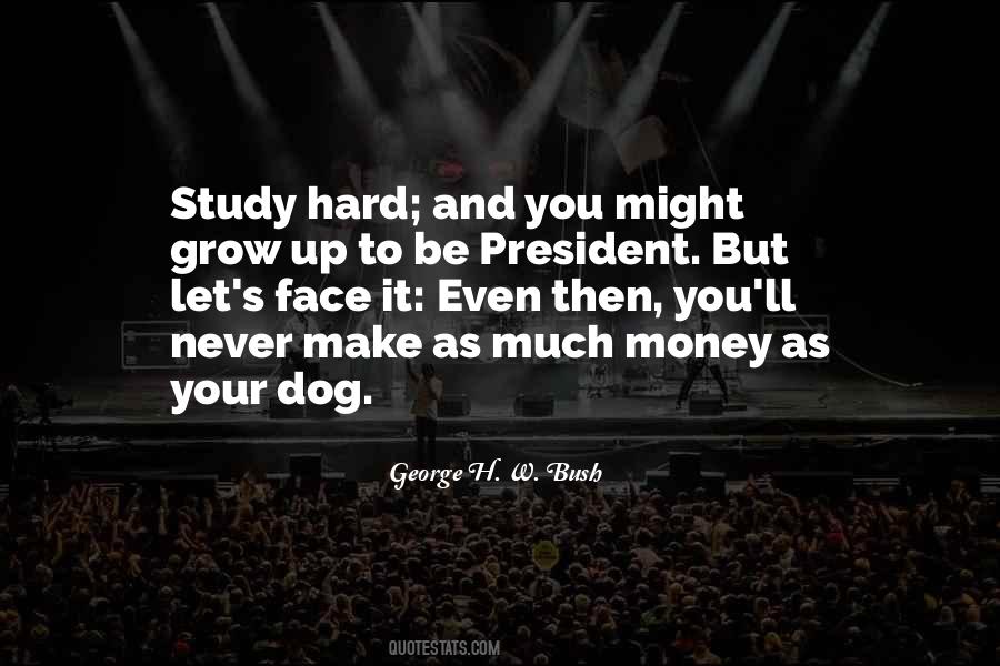 Dog Face Quotes #1130787