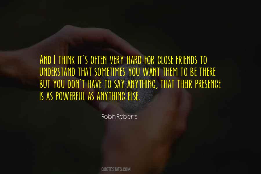 Presence Of Friends Quotes #873898