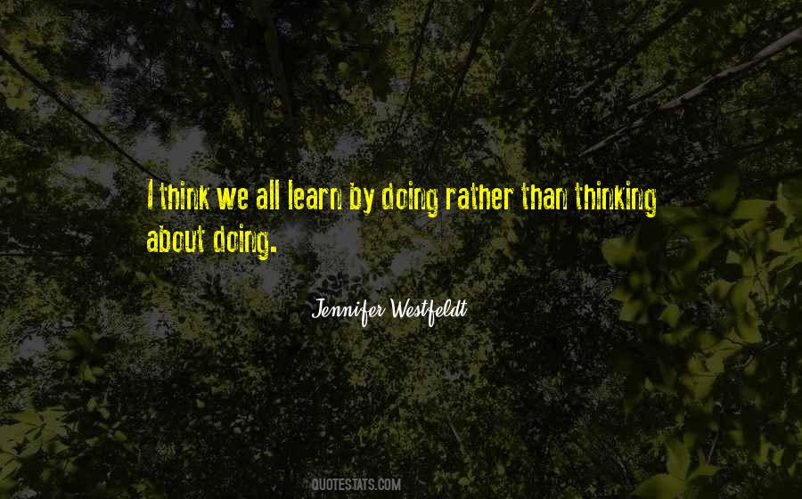 We Learn By Doing Quotes #1380432