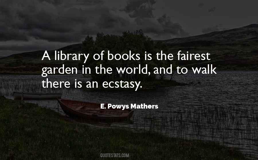 A Library And A Garden Quotes #1348796