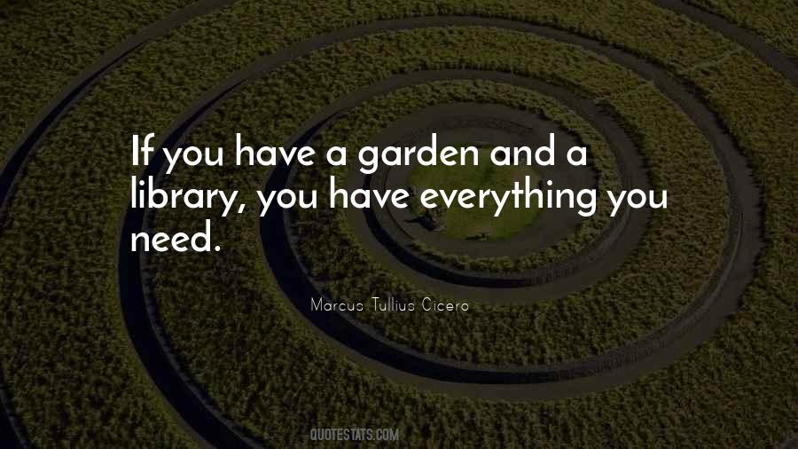 A Library And A Garden Quotes #1402688