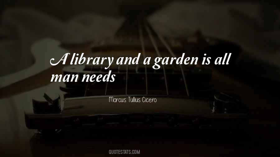 A Library And A Garden Quotes #1472374